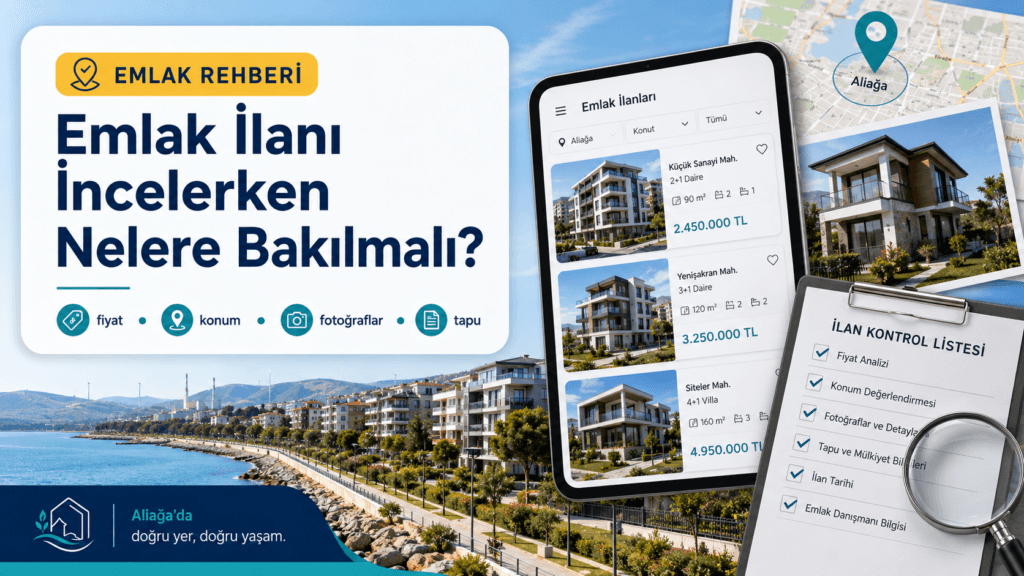 Emlak İlanı İncelerken Nelere Bakılmalı ?